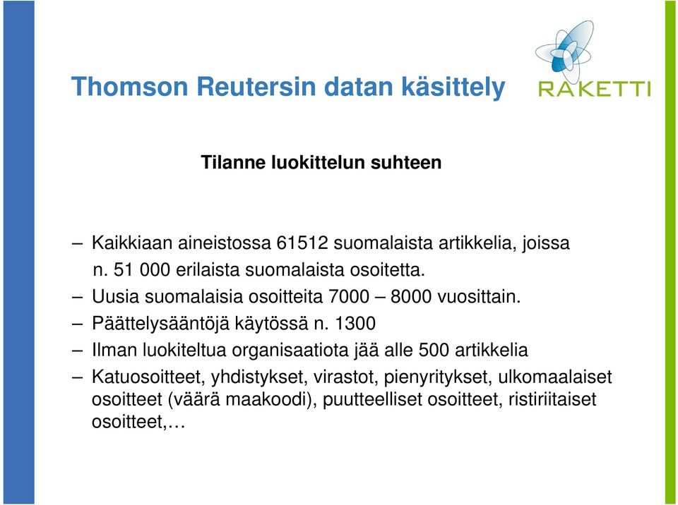 Päättelysääntöjä käytössä n.