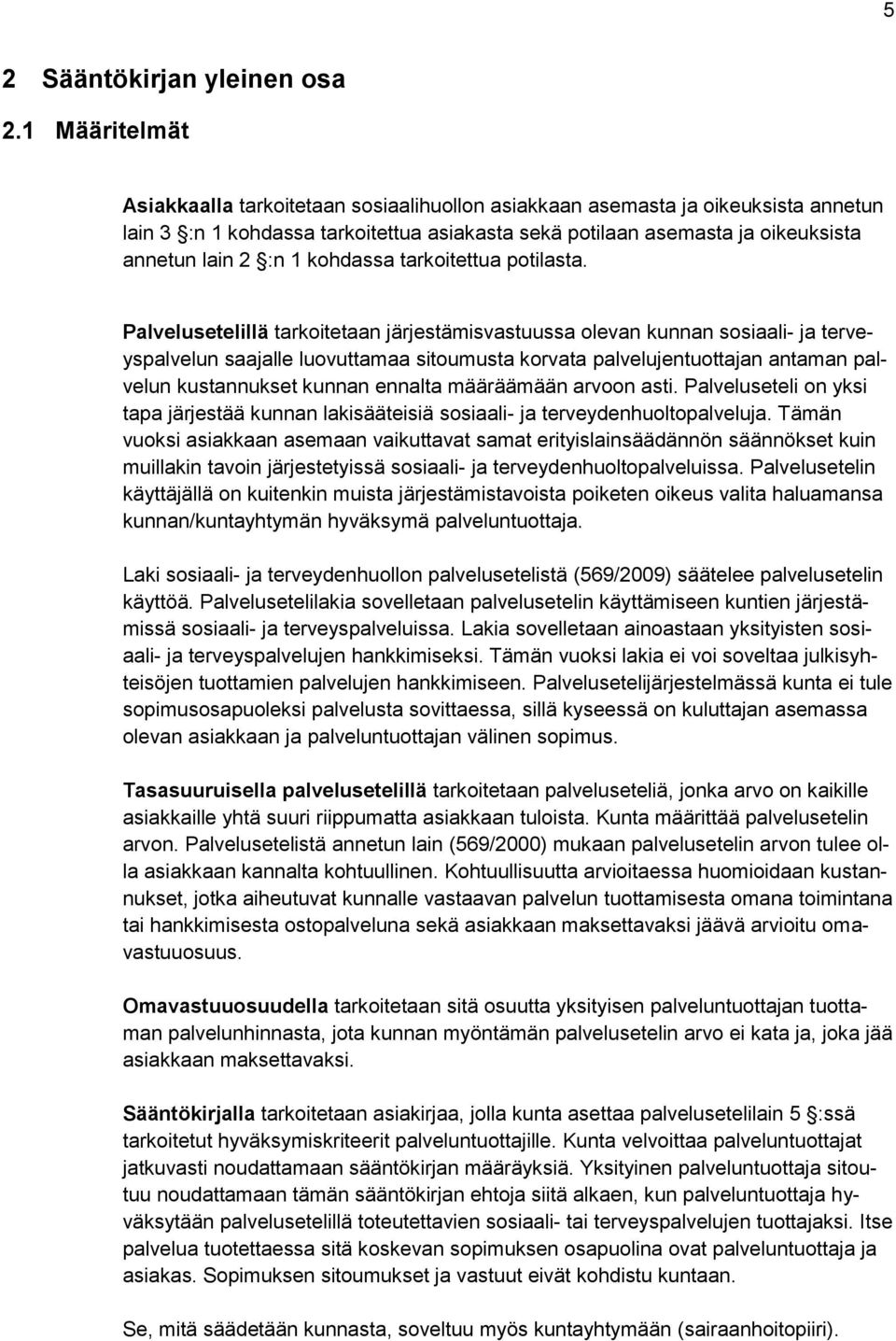 kohdassa tarkoitettua potilasta.