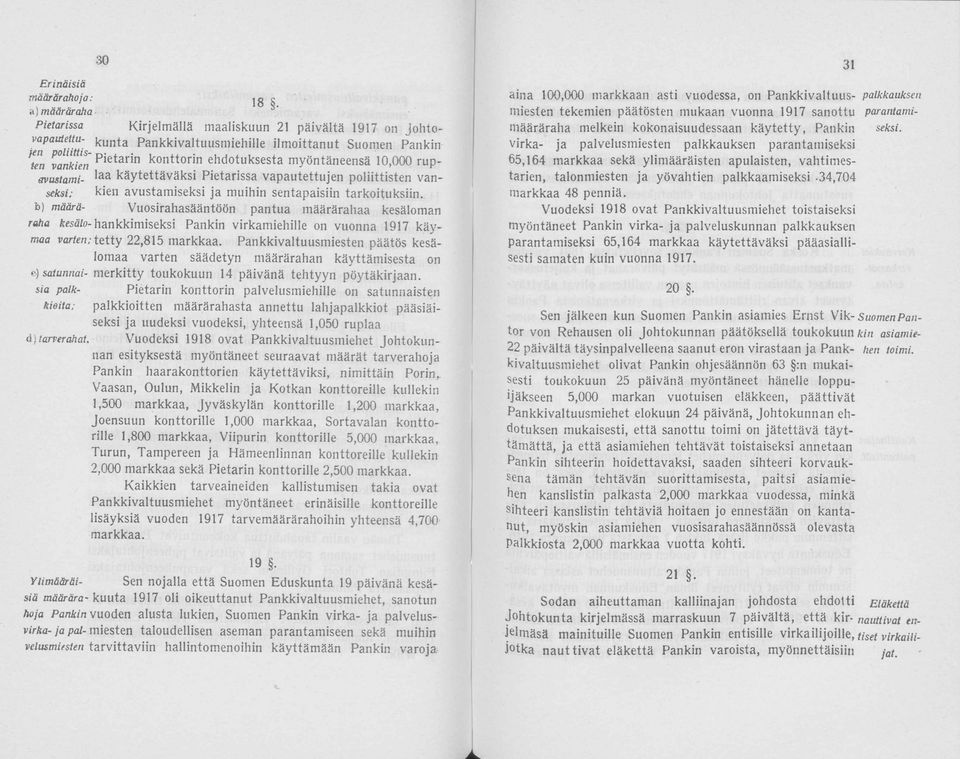 määrärahaa kesälman raha kesäl- hankkimiseksi Pankin virkamiehille n vunna 1917 käy- maa varten; tetty 22,815 markkaa.