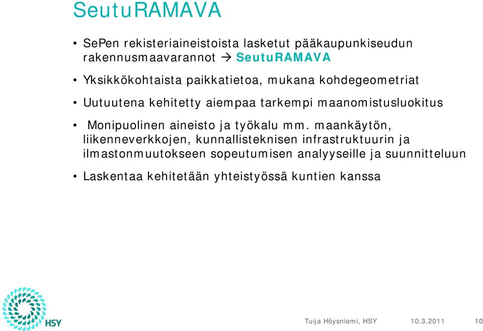 Monipuolinen aineisto ja työkalu mm.