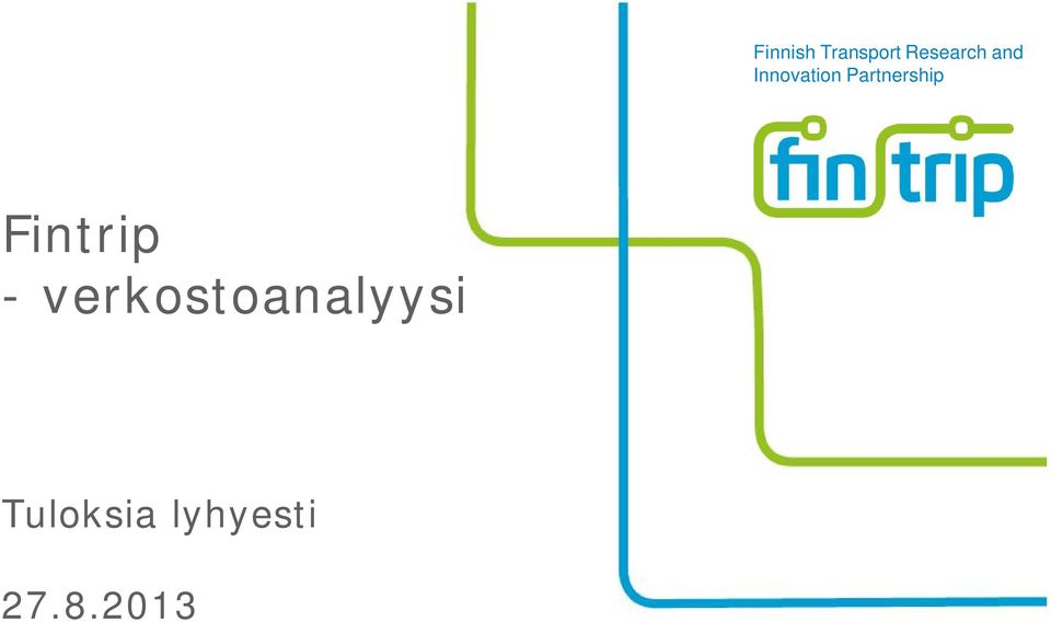 Fintrip - verkostoanalyysi