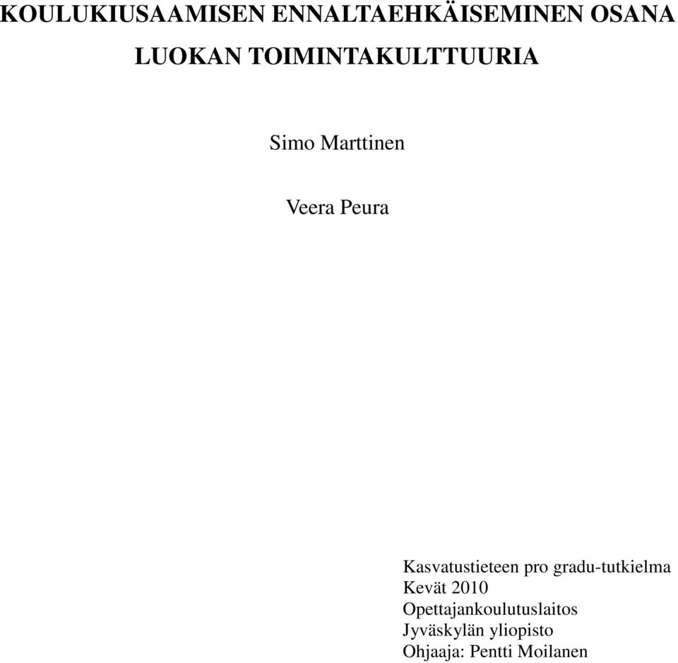 Kasvatustieteen pro gradu-tutkielma Kevät 2010