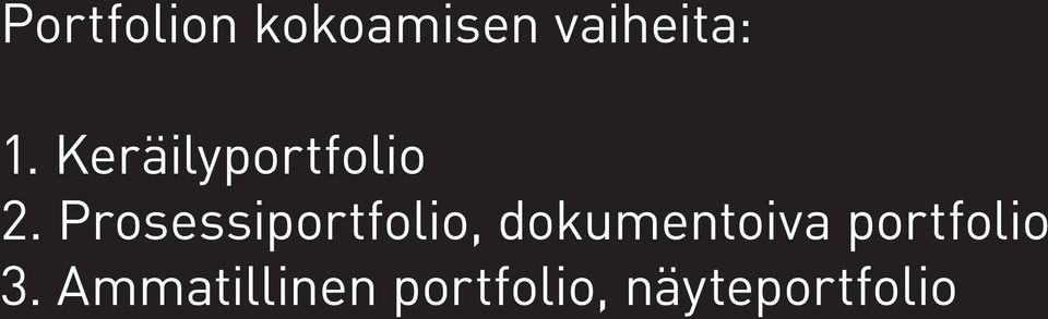 Prosessiportfolio, dokumentoiva