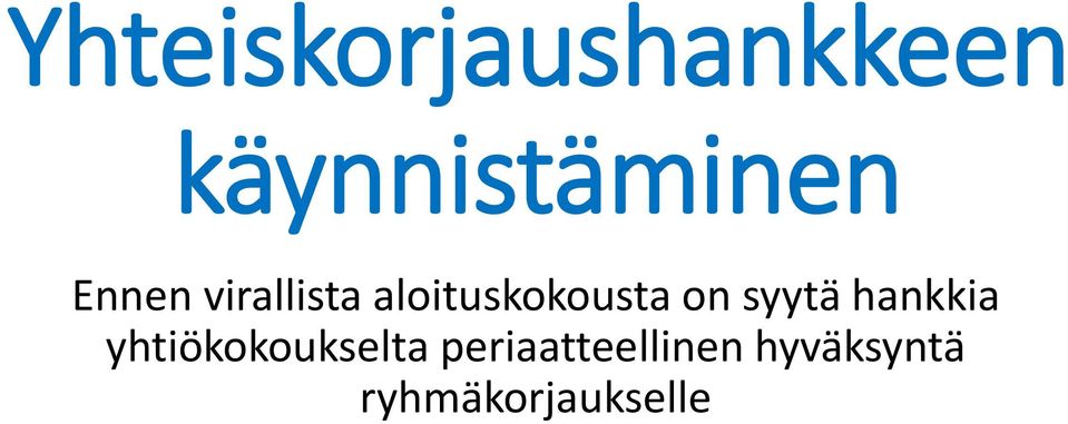 syytä hankkia yhtiökokoukselta