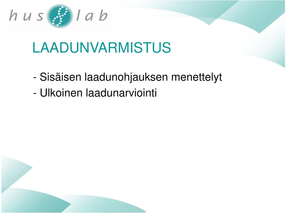 laadunohjauksen