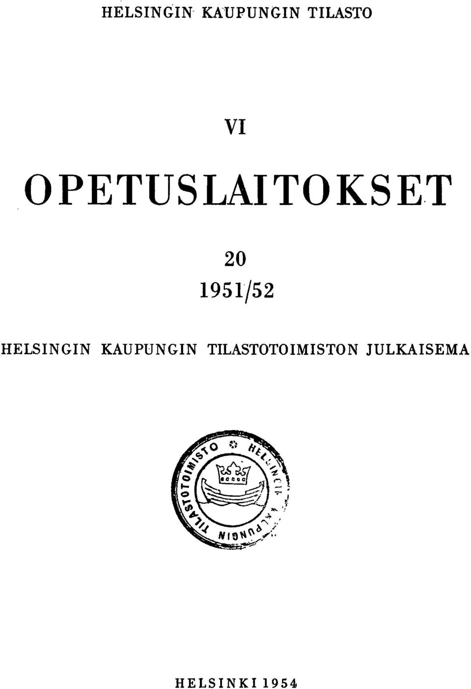 T 0 95/5 HELSINGIN KAUPUNGIN