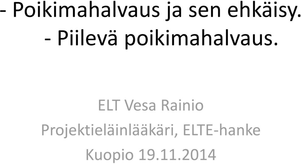 ELT Vesa Rainio