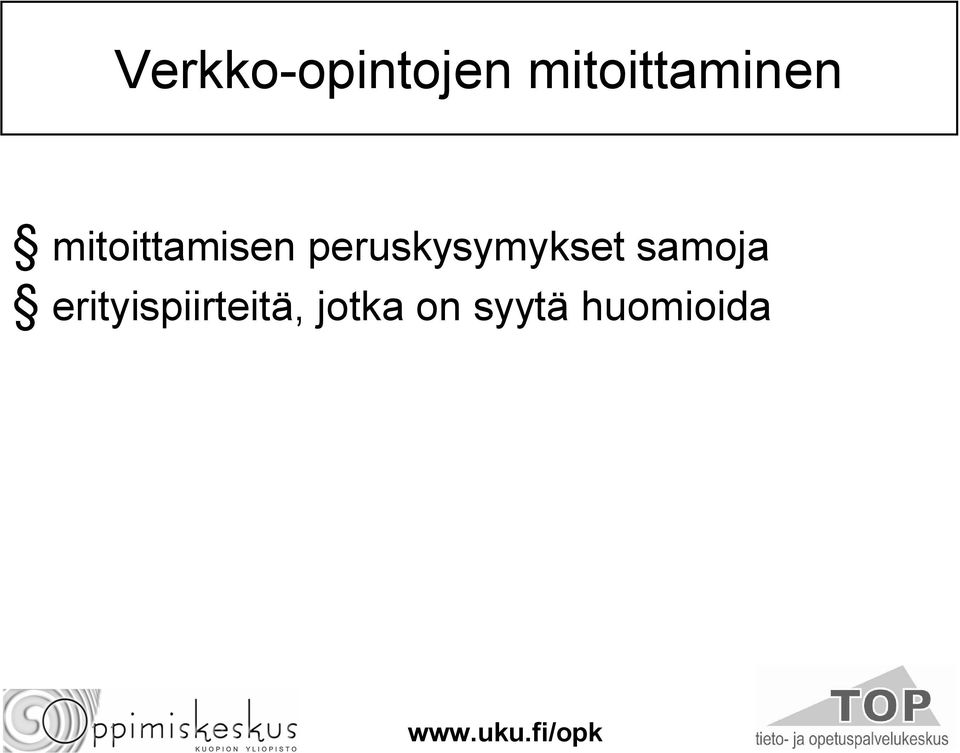peruskysymykset samoja