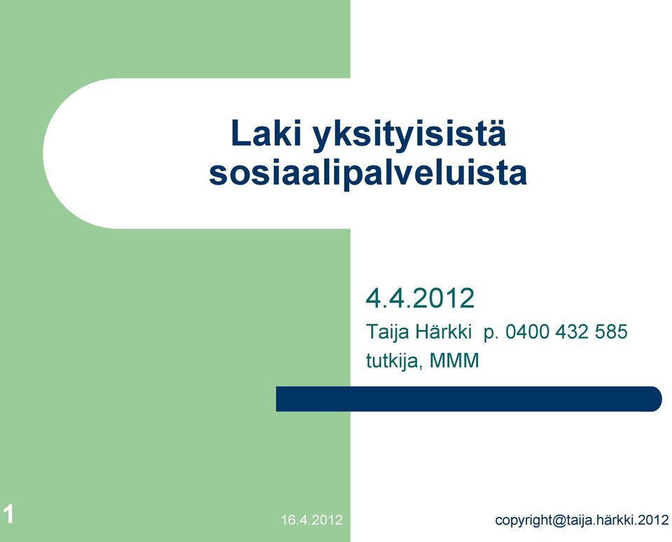 4.2012 Taija Härkki p.