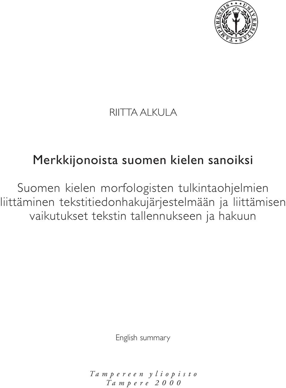 tekstitiedonhakujärjestelmään ja liittämisen vaikutukset