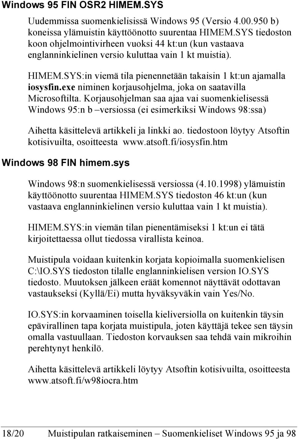 exe niminen korjausohjelma, joka on saatavilla Microsoftilta.