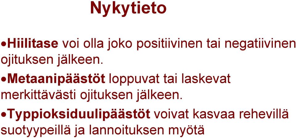 Metaanipäästöt loppuvat tai laskevat merkittävästi