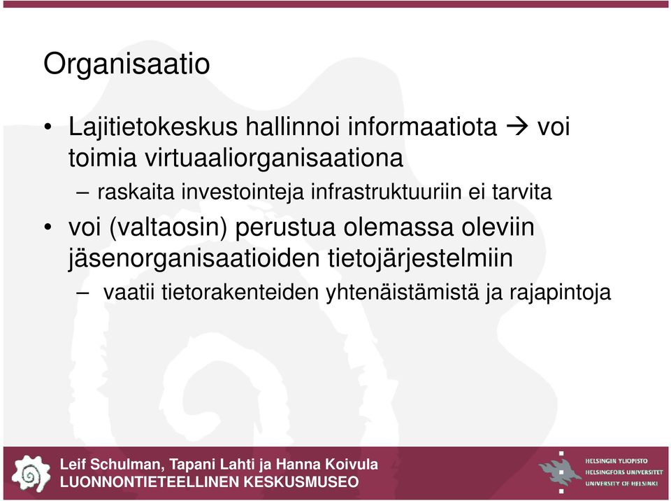 tarvita voi (valtaosin) perustua olemassa oleviin