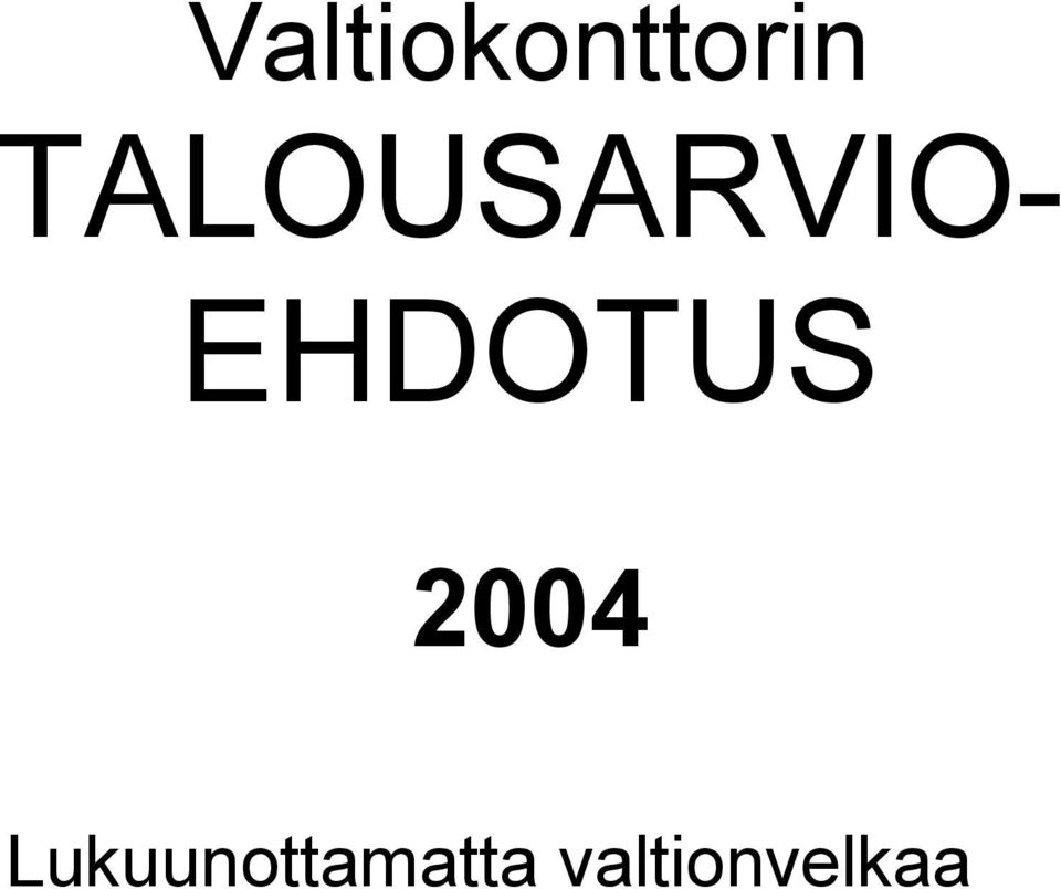 EHDOTUS 2004