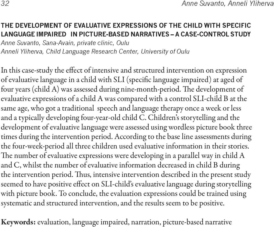 a child with SLI (specific language impaired) at aged of four years (child A) was assessed during nine-month-period.
