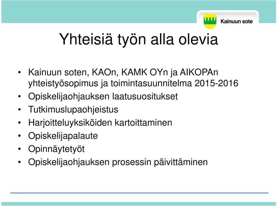 laatusuositukset Tutkimuslupaohjeistus Harjoitteluyksiköiden