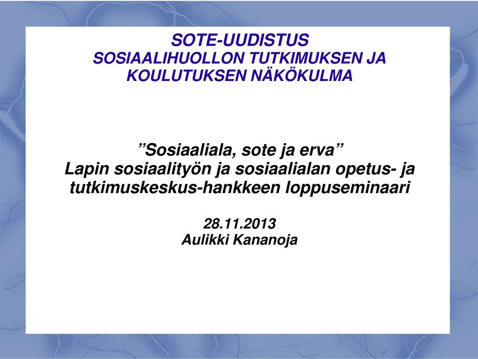 Lapin sosiaalityön ja sosiaalialan opetus- ja