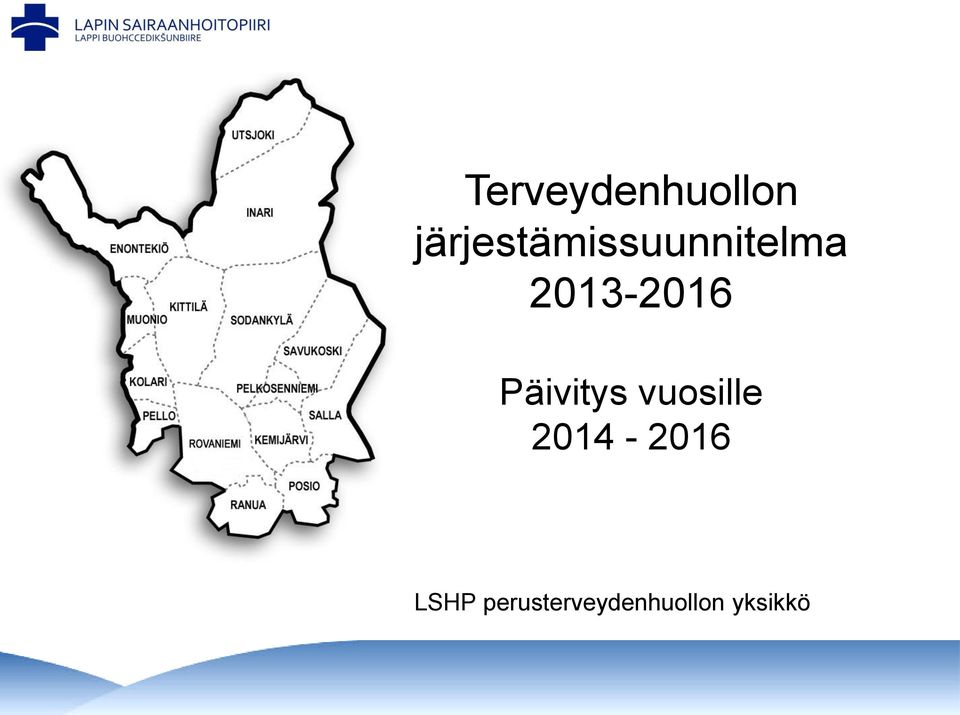 2013-2016 Päivitys vuosille