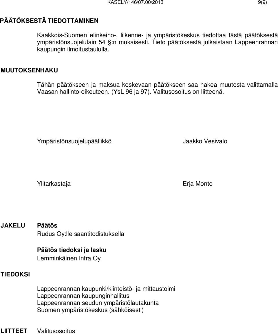(YsL 96 ja 97). Valitusosoitus on liitteenä.