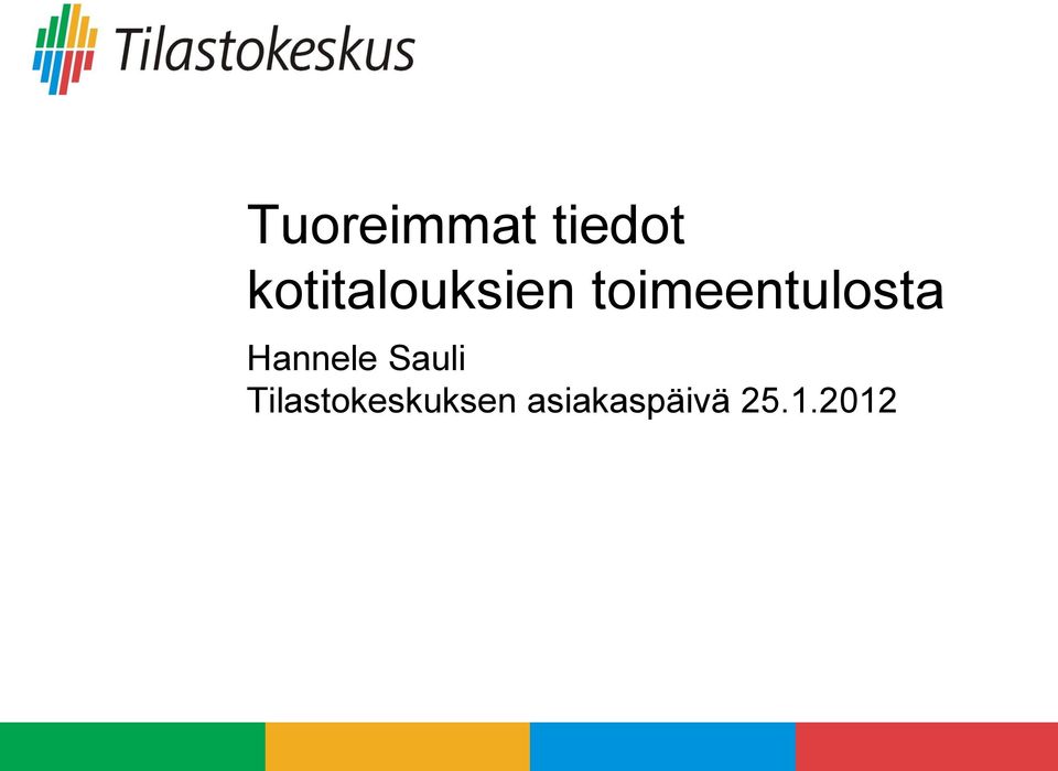 toimeentulosta Hannele