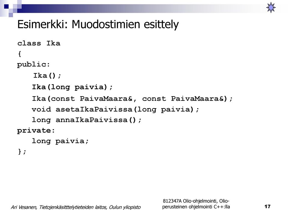 PaivaMaara&); void asetaikapaivissa(long paivia); long