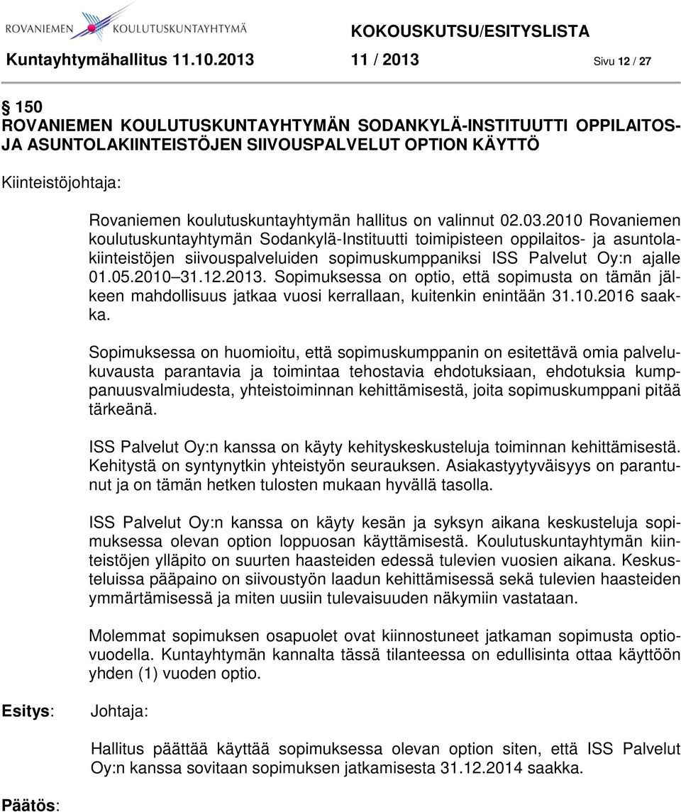 koulutuskuntayhtymän hallitus on valinnut 02.03.