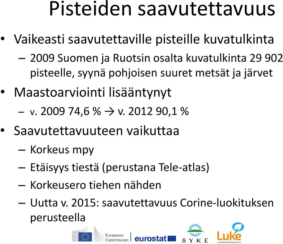 lisääntynyt v. 2009 74,6 % v.