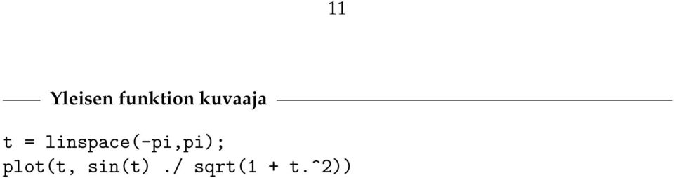 linspace(-pi,pi);