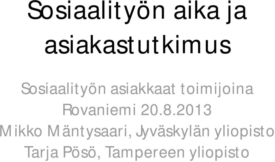 Rovaniemi 20.8.