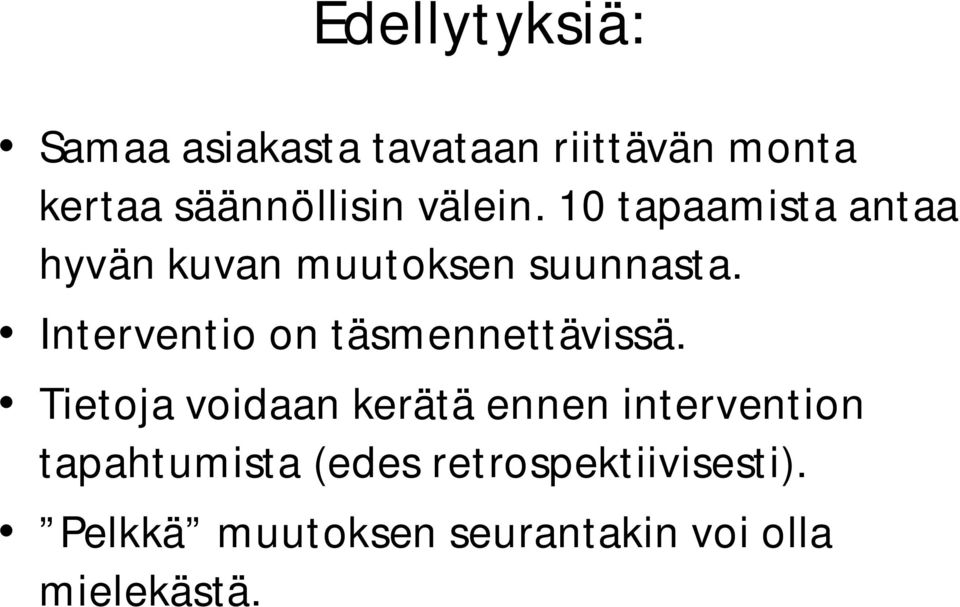 Interventio on täsmennettävissä.
