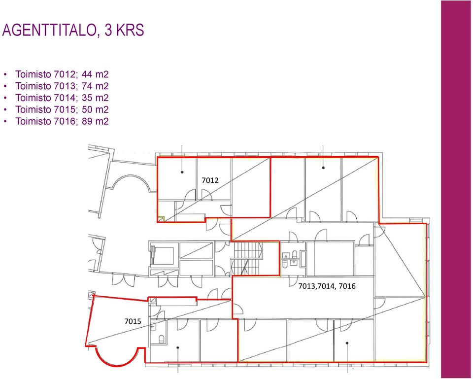 7014;35 m2 Toimisto 7015;50 m2