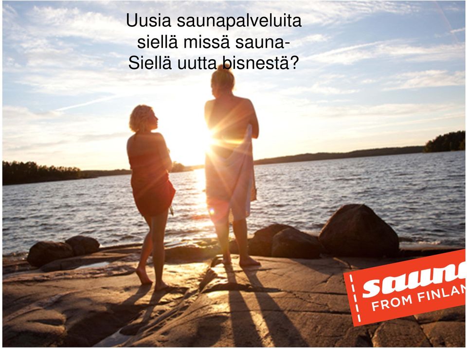 siellä missä