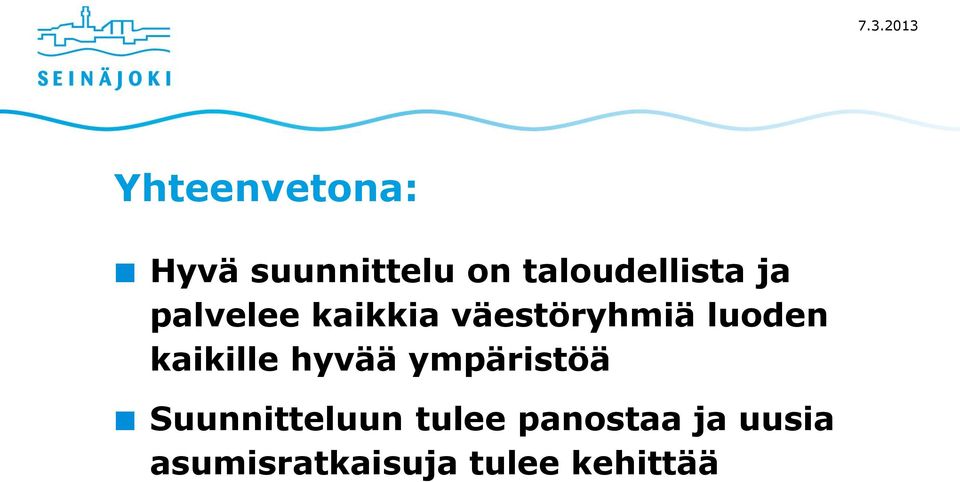 väestöryhmiä luoden kaikille hyvää ympäristöä