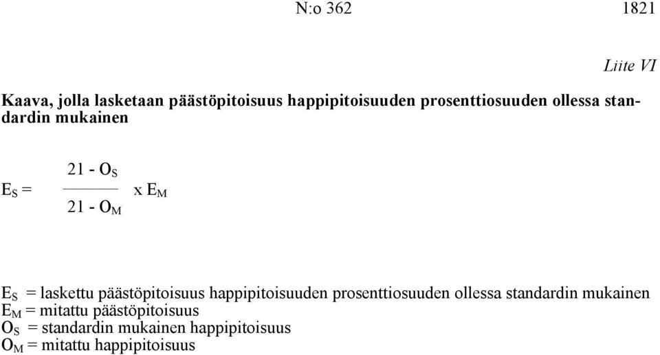 laskettu päästöpitoisuus happipitoisuuden prosenttiosuuden ollessa standardin mukainen