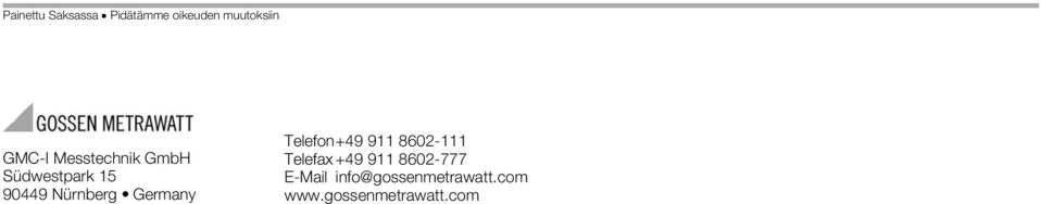 Germany Telefon+49 911 8602-111 Telefax +49 911