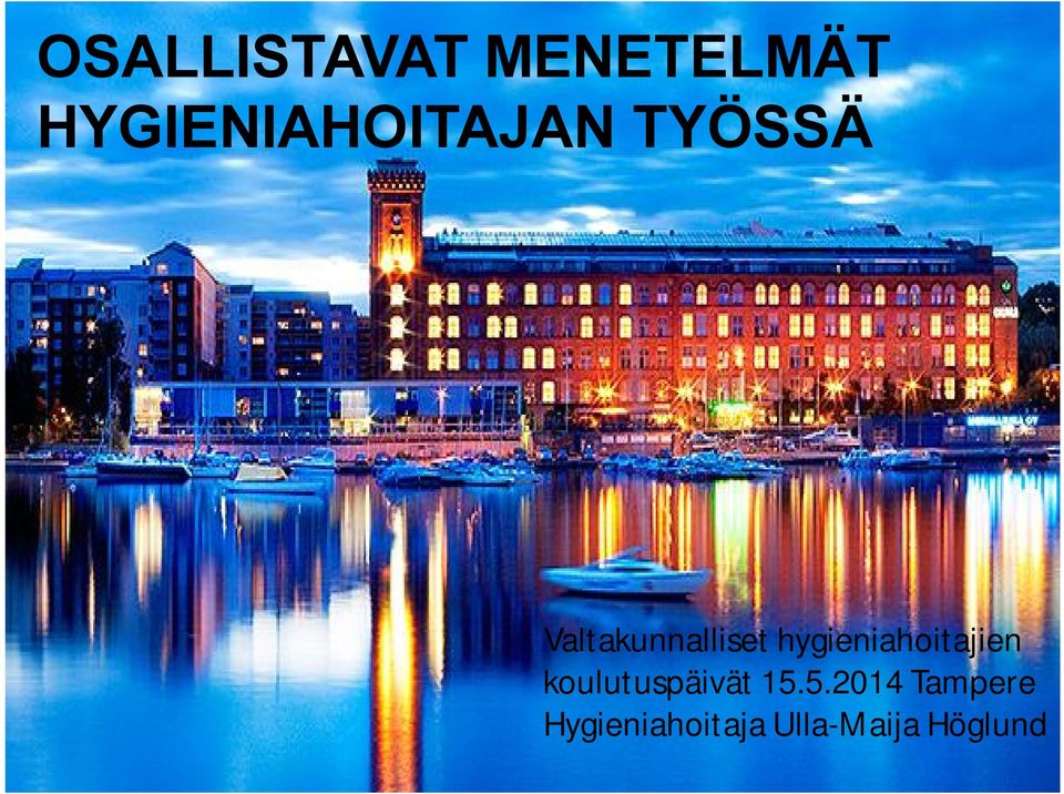 Valtakunnalliset hygieniahoitajien
