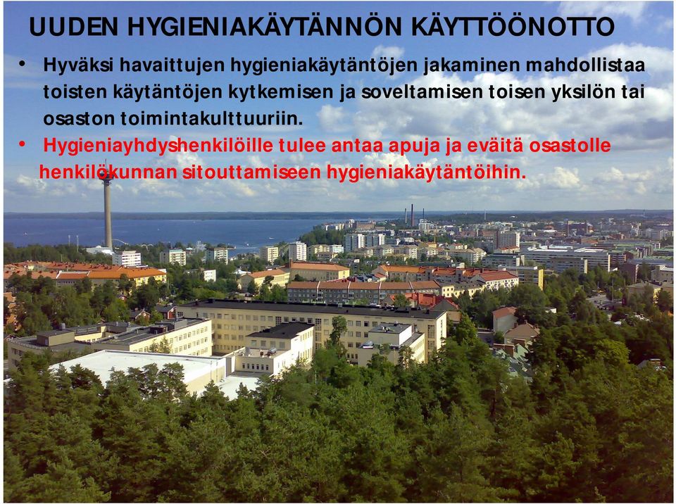 yksilön tai osaston toimintakulttuuriin.