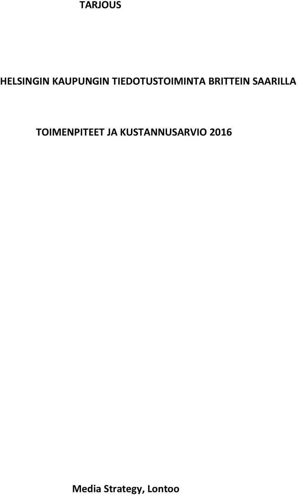 SAARILLA TOIMENPITEET JA