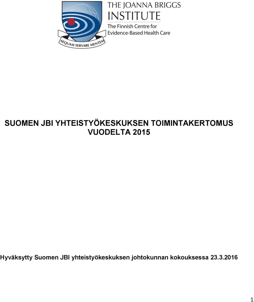 Hyväksytty Suomen JBI