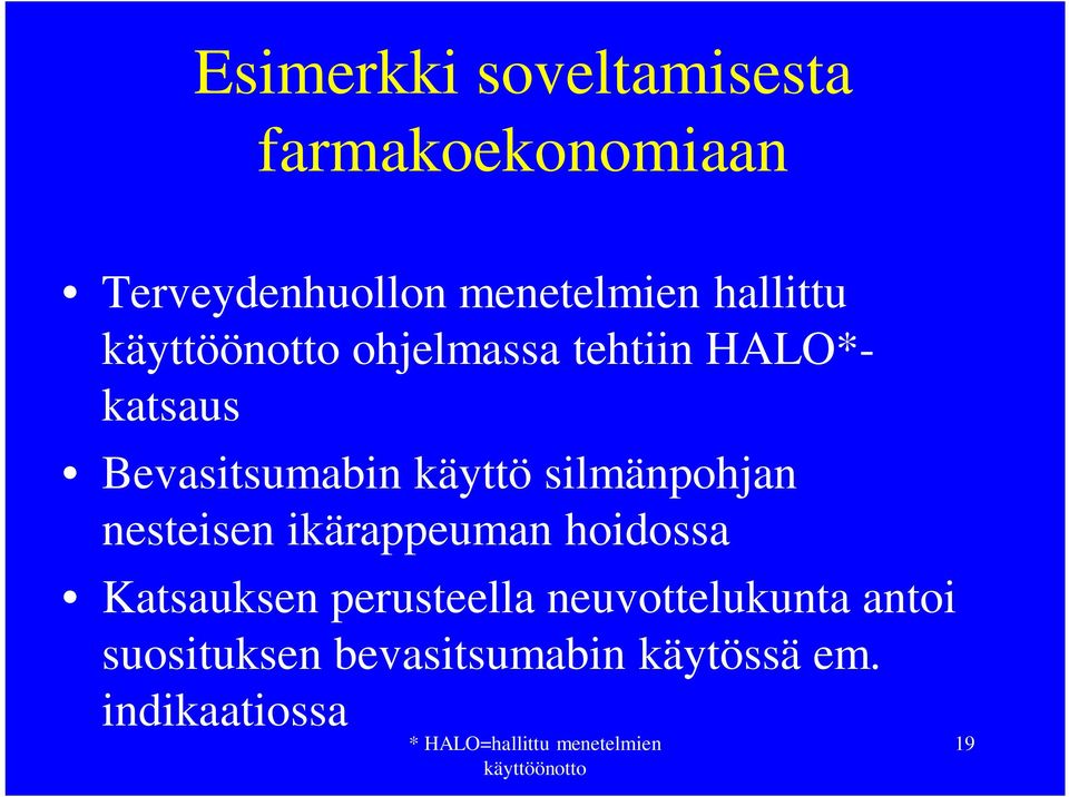 nesteisen ikärappeuman hoidossa Katsauksen perusteella neuvottelukunta antoi