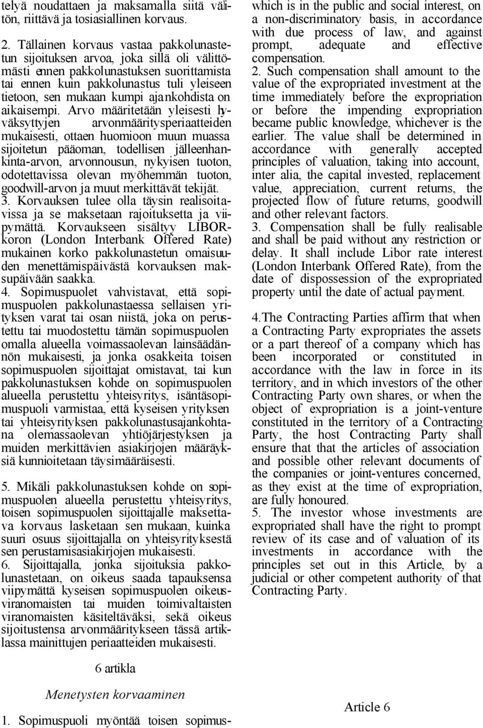 ajankohdista on aikaisempi.