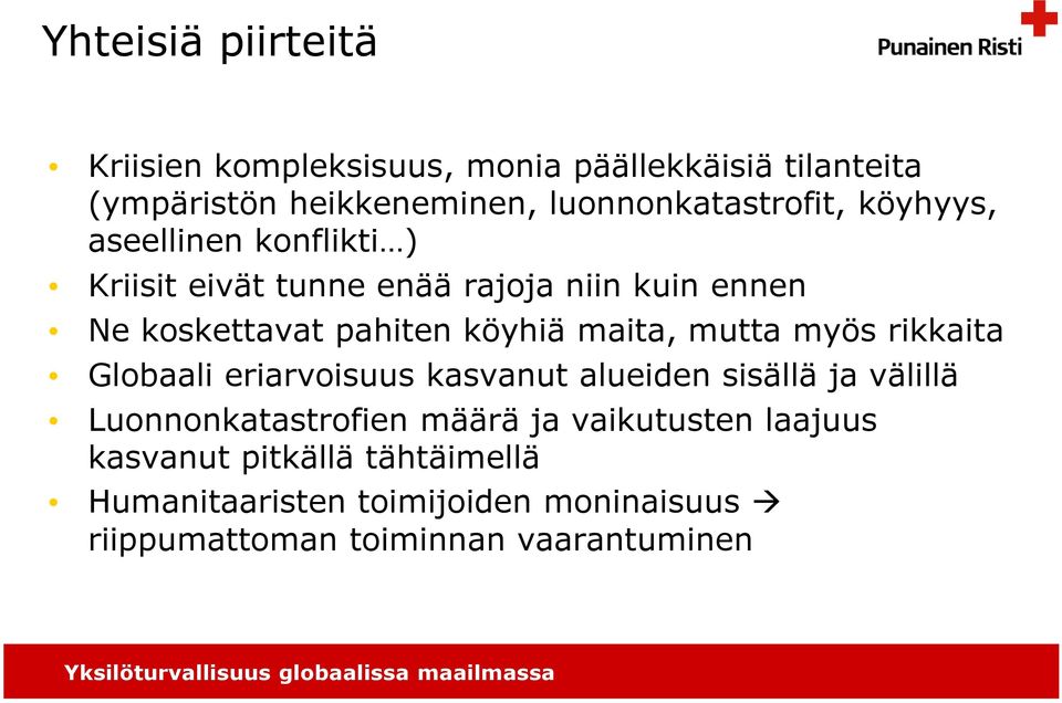 pahiten köyhiä maita, mutta myös rikkaita Globaali eriarvoisuus kasvanut alueiden sisällä ja välillä