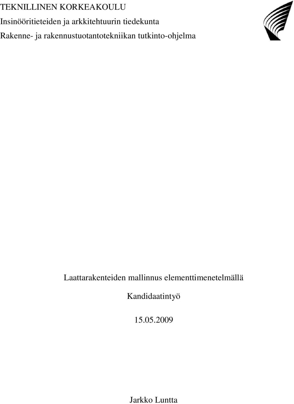 rakennustuotantotekniikan tutkinto-ohjelma