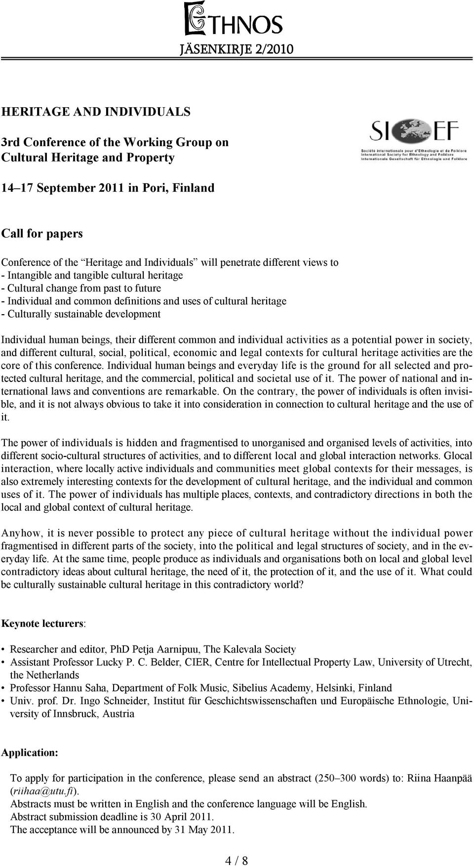 development Individual human beings, their different common and individual activities as a potential power in society, and different cultural, social, political, economic and legal contexts for