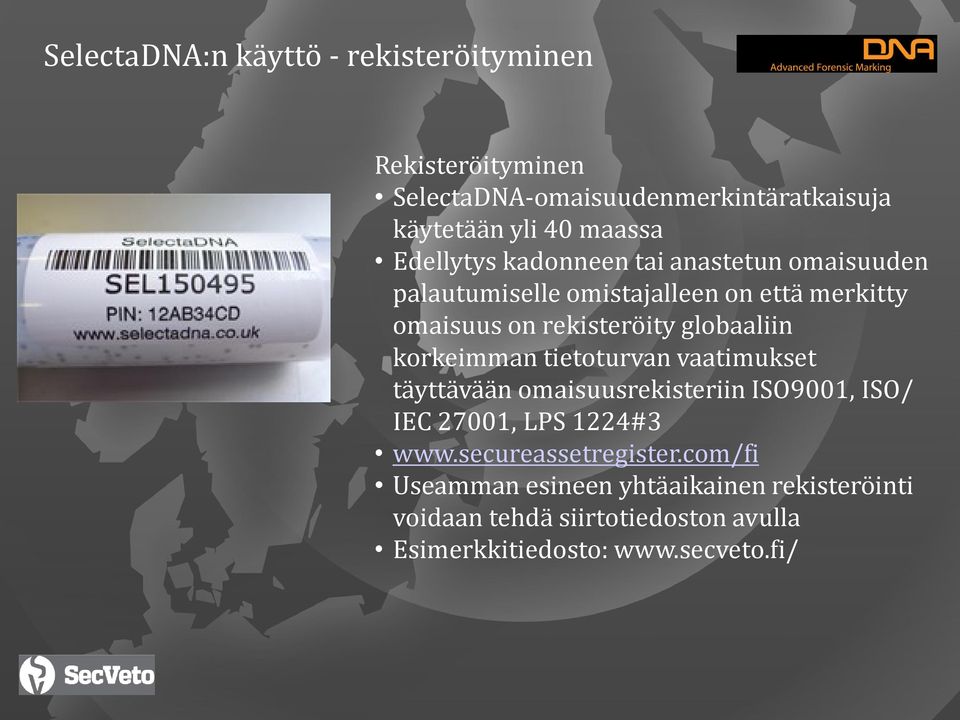 globaaliin korkeimman tietoturvan vaatimukset täyttävään omaisuusrekisteriin ISO9001, ISO/ IEC 27001, LPS 1224#3 www.