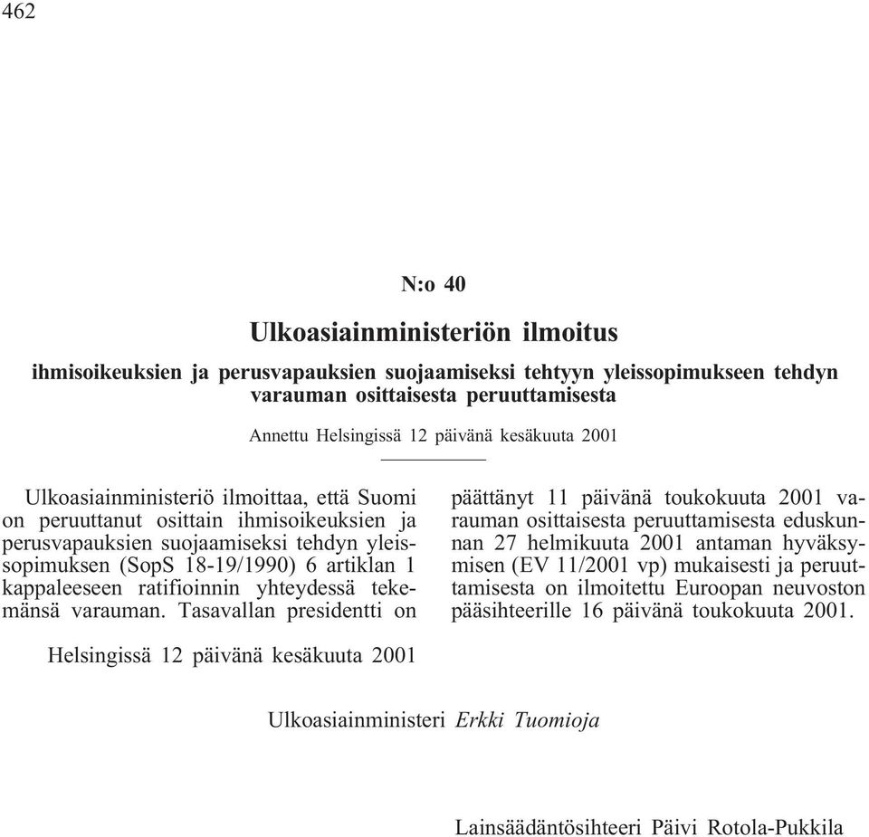 ratifioinnin yhteydessä tekemänsä varauman.