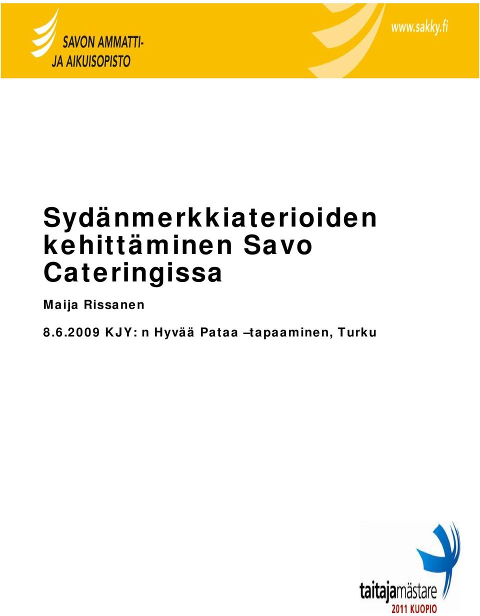 Cateringissa Maija Rissanen