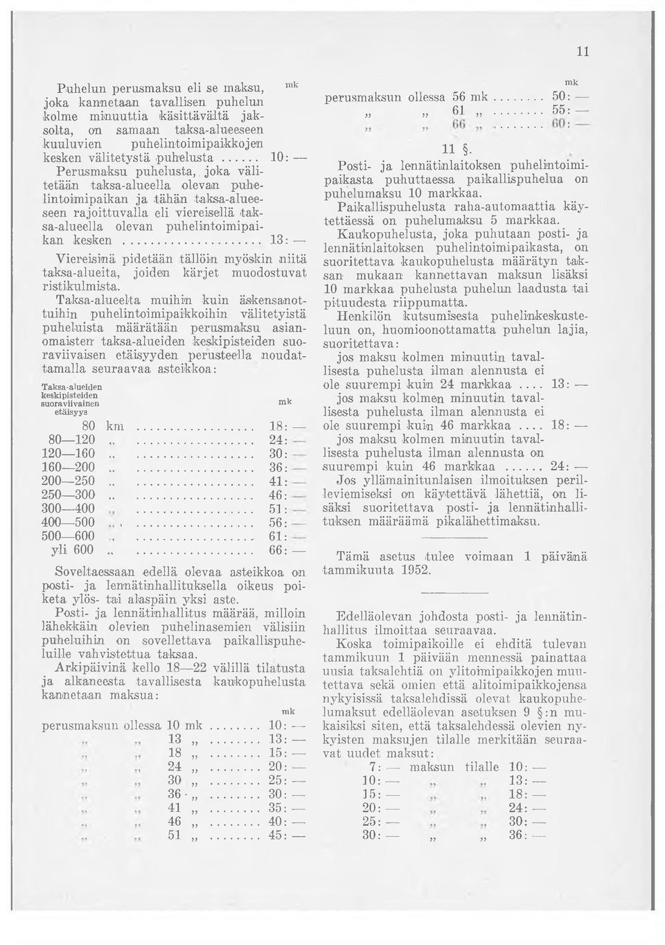 .. 13: Viereisinä pidetään tällöin myöskin niitä taksa-alueita, joiden kärjet muodostuvat ristikulmista.