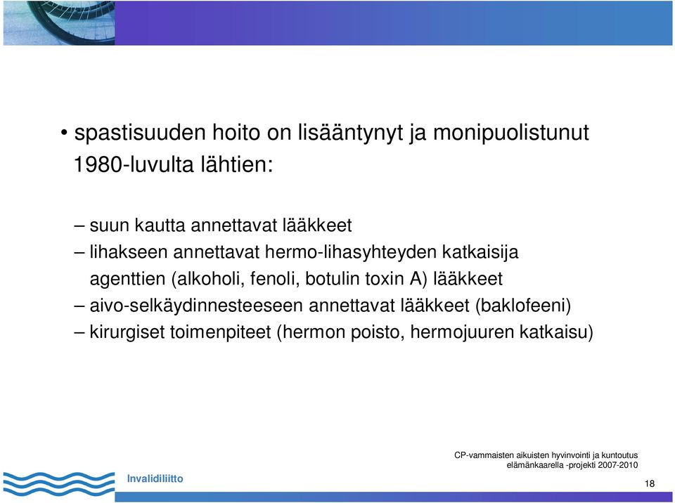 agenttien (alkoholi, fenoli, botulin toxin A) lääkkeet aivo-selkäydinnesteeseen