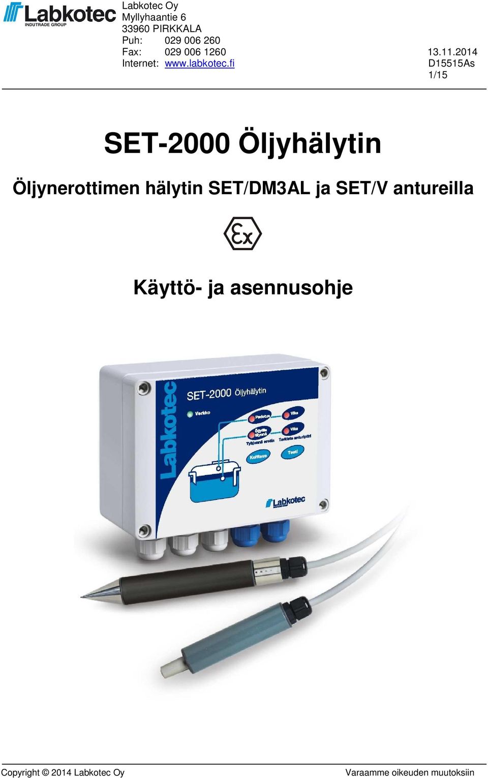 fi 1/15 SET-2000 Öljyhälytin Öljynerottimen hälytin SET/DM3AL